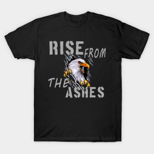 rise from the ashes, inspiration T-Shirt